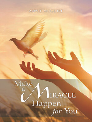 cover image of Make a Miracle Happen for You
